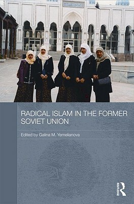Radical Islam in the Former Soviet Union by 