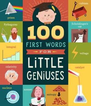 100 First Words for Little Geniuses by Kyle Kershner, Tyler Jorden
