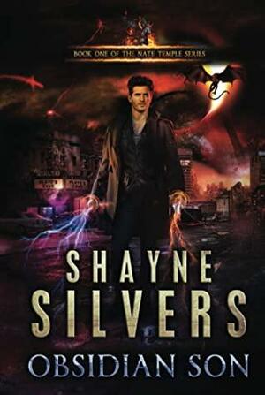 Obsidian Son: Nate Temple Series Book 1 by Shayne Silvers