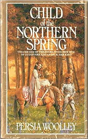 Child of the Northern Spring by Persia Woolley