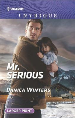 Mr. Serious by Danica Winters
