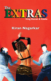 The Extras by Kiran Nagarkar