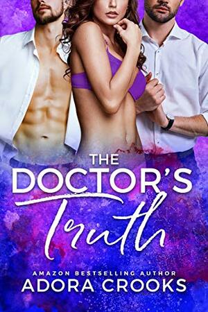 The Doctor's Truth by Adora Crooks