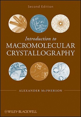 Macromolecular Crystallography by Alexander McPherson