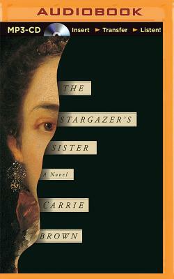 The Stargazer's Sister by Carrie Brown