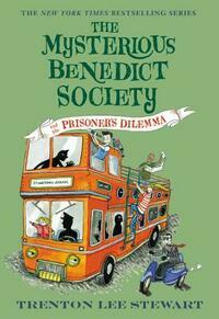 The Mysterious Benedict Society and the Prisoner's Dilemma by Trenton Lee Stewart