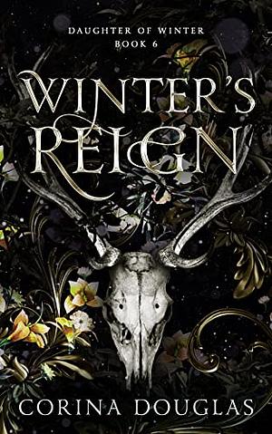 Winter's Reign: A dark fantasy romance by Corina Douglas