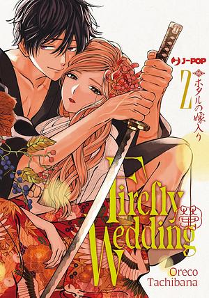 Firefly wedding, Volume 2 by Oreco Tachibana