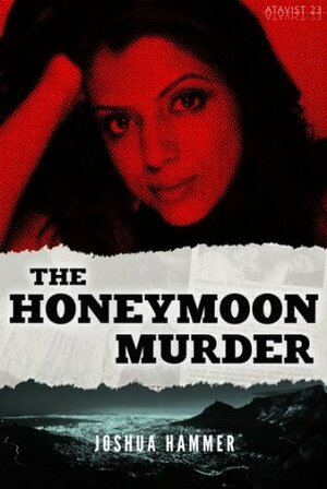 The Honeymoon Murder by Joshua Hammer