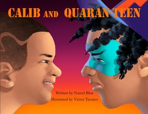 Calib and Quaran-Teen by Natori Blue