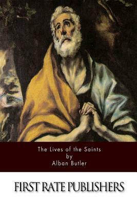 Lives of the Saints by Alban Butler