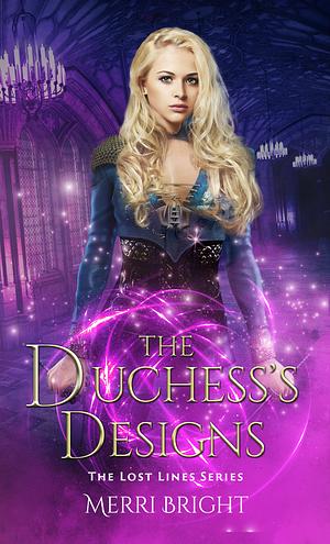 The Duchess's Designs by Merri Bright