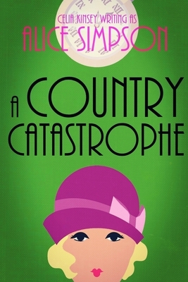 A Country Catastrophe: A Jane Carter Historical Cozy (Book Five) by Alice Simpson