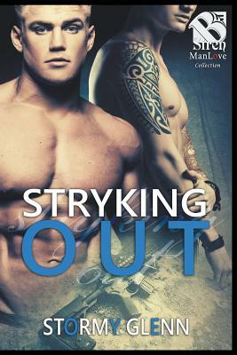 Stryking Out by Stormy Glenn