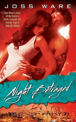 Night Betrayed by Colleen Gleason, Joss Ware