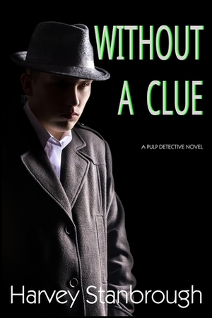 Without A Clue by Harvey Stanbrough