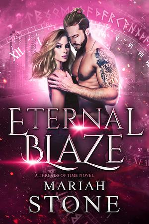 Eternal Blaze by Mariah Stone