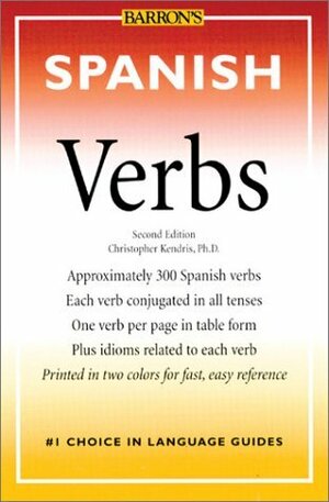 Spanish Verbs by Christopher Kendris