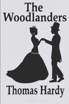 The Woodlanders by Thomas Hardy