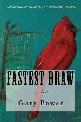 Fastest Draw by Gary Power