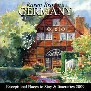 Karen Brown's Germany: Exceptional Places to Stay & Itineraries 2009 by Karen Brown, Clare Brown