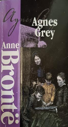 Agnes Grey by Anne Brontë