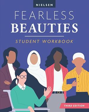 Fearless Beauties Student Workbook: Edition 3 by Sarah Jensen