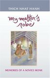 My Master's Robe: Memories of a Novice Monk by Nguyen Dong, Thích Nhất Hạnh, Nguyen Thi Hop