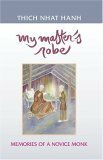 My Master's Robe: Memories of a Novice Monk by Thích Nhất Hạnh, Nguyen Dong, Nguyen Thi Hop