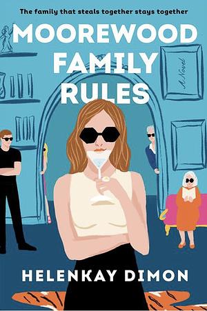 Moorewood Family Rules by HelenKay Dimon