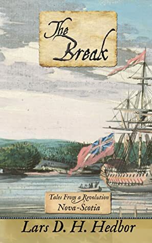 The Break: Nova-Scotia by Lars D.H. Hedbor