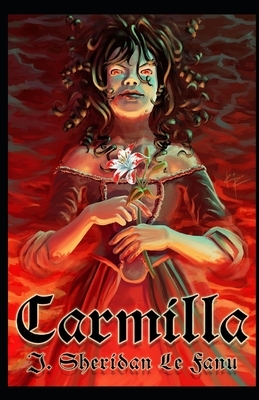 Carmilla Illustrated by J. Sheridan Le Fanu