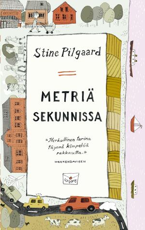 Metriä sekunnissa by Stine Pilgaard