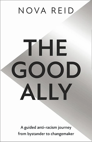 The Good Ally by Nova Reid