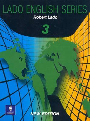 Lado English Series, Level 3 by Robert Lado