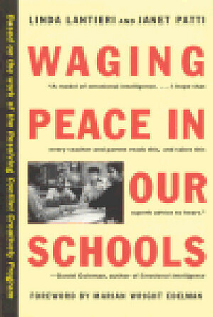 Waging Peace in Our Schools by Marian Wright Edelman, Janet Patti, Linda Lantieri