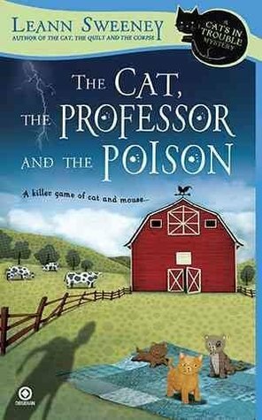 The Cat, the Professor and the Poison by Leann Sweeney