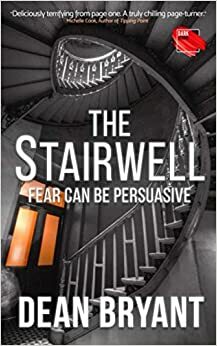 The Stairwell by Dean Bryant