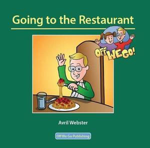 Going to the Restaurant by Avril Webster