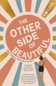 The Other Side of Beautiful by Kim Lock