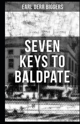 Seven Keys to Baldpate Illustrated by Earl Derr Biggers