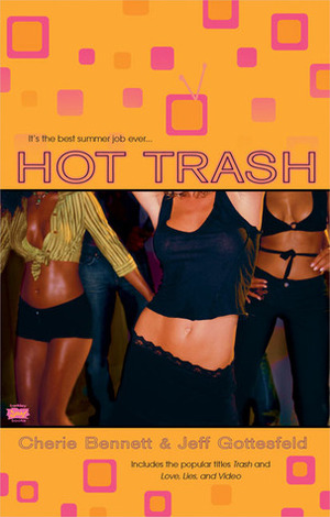 Hot Trash by Jeff Gottesfeld, Cherie Bennett