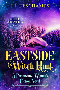 Eastside Witch Hunt by T.J. Deschamps