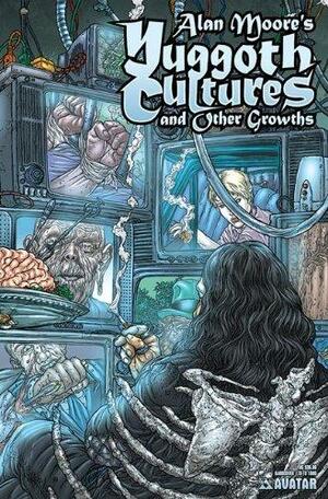 Alan Moore's Yuggoth Cultures Limited Edition by Juan José Ryp, Alan Moore