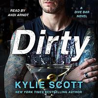 Dirty by Kylie Scott