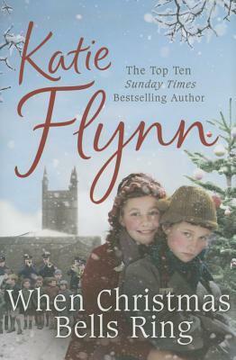 When Christmas Bells Ring by Katie Flynn