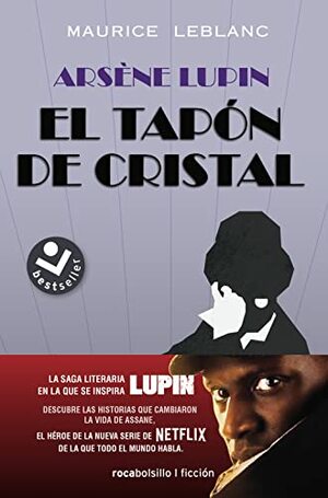 Arsène Lupin. El tapón de cristal by Maurice Leblanc