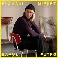 Elämäni miehet by Samuli Putro