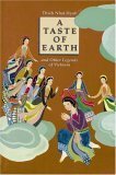 A Taste of Earth: And Other Legends of Vietnam by Dinh Vinh Lan Truong, Mobi Warren, Nguyen Dong, Thích Nhất Hạnh, Nguyen Thi Hop