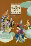 A Taste of Earth: And Other Legends of Vietnam by Dinh Vinh Lan Truong, Mobi Warren, Nguyen Dong, Thích Nhất Hạnh, Nguyen Thi Hop